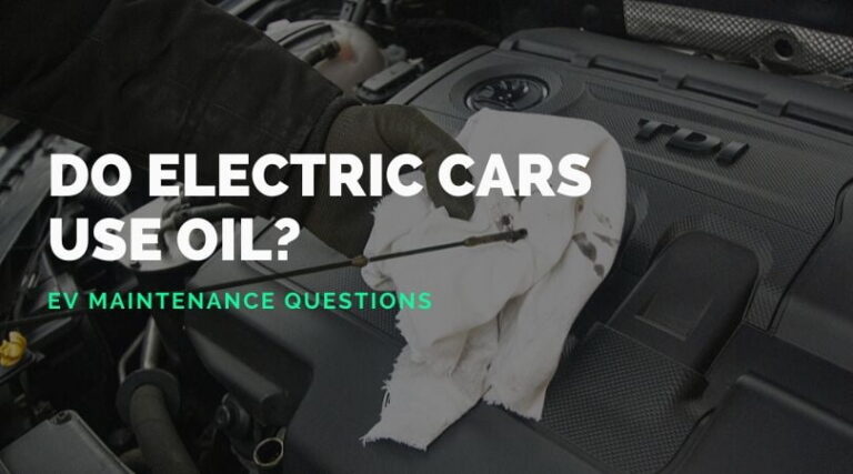 Do Electric Cars Need Oil Change?